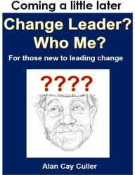 LWFUP cover draft Change Leader? Who Me? book cover draft