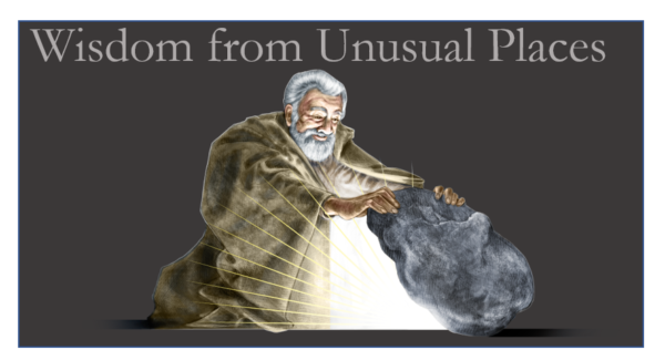 Wisdom from Unusual Places blog link Old man findingsomething glowing under a rock
