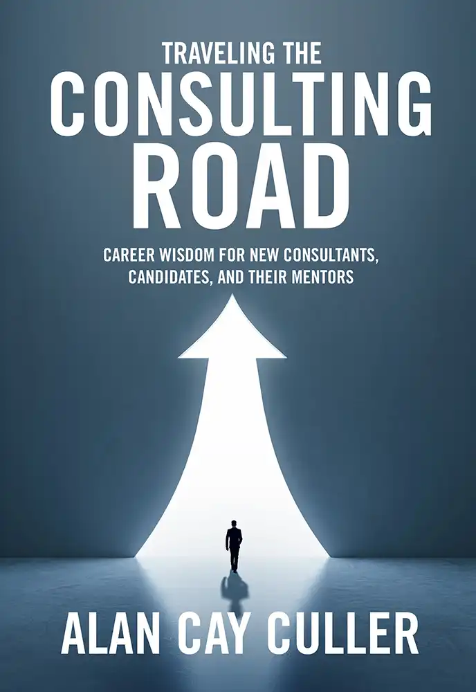Traveling the Consulting Road: Career Wisdom for New Consultant